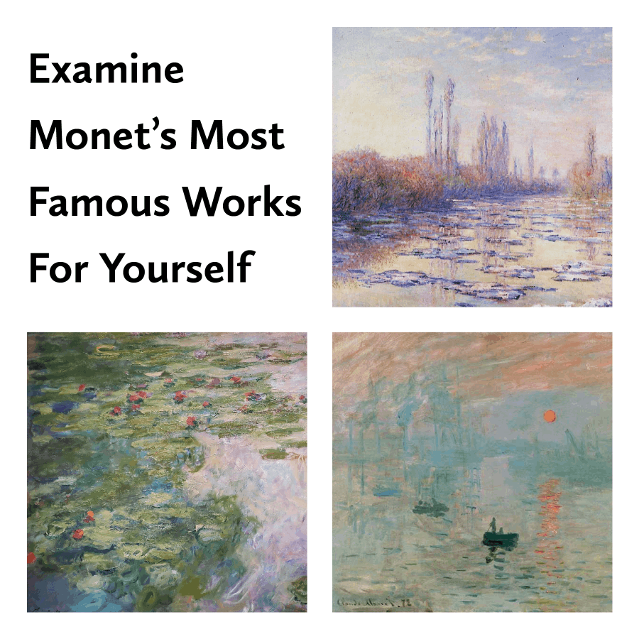 Examine Monet's Most Famous Works For Yourself Paintings
